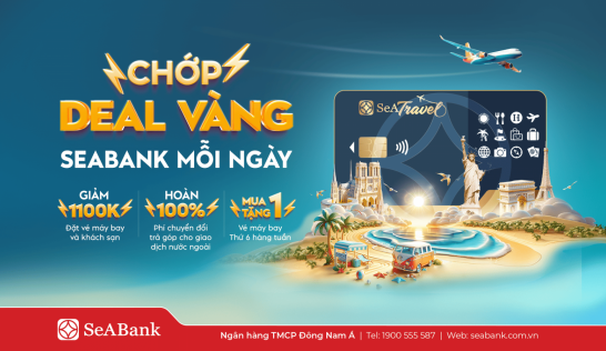 Chớp Deal Vàng SeABank Mỗi Ngày